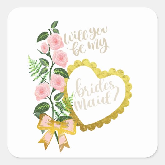 Sticker Carré Will you be my bridesmaid (Devant)
