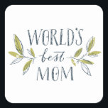 Sticker Carré words-best<br><div class="desc">Un design merveilleux qui est parfait comme un cadeau pour maman chère. Que ce soit un anniversaire ou la fête des mères,  donnez à votre mère quelque chose de bien</div>