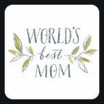 Sticker Carré words-best<br><div class="desc">Un design merveilleux qui est parfait comme un cadeau pour maman chère. Que ce soit un anniversaire ou la fête des mères,  donnez à votre mère quelque chose de bien</div>