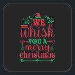 Sticker Carré Xmas Art We Whisk You A Merry Christmas<br><div class="desc">Xmas Art We Whisk You A Merry Christmas</div>