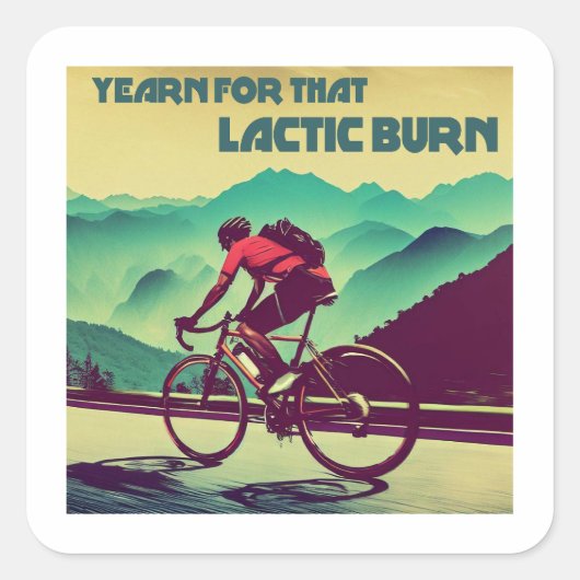 Sticker Carré Yearning Pour Cette Brûlure Lactique Cyclisme (Devant)