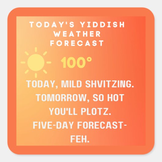 Sticker Carré Yiddish Weather Forecast  (Devant)