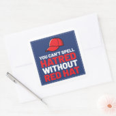 Sticker Carré You Can't Spell Hatred Without Red Hat (Enveloppe)