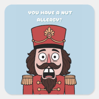 Sticker Carré You Have a nut Allergy? Christmas