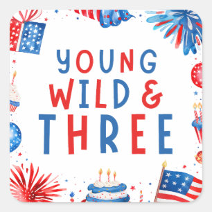 Sticker Carré Young Wild et Three 4 juillet 3e anniversaire