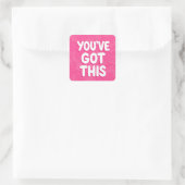 Sticker Carré You've got this words on pink (Sac)