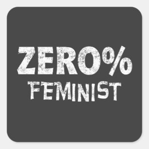 Sticker Carré Zéro Pour Cent Féministe Anti Féministe 0% Feminis