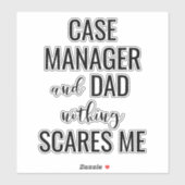 Sticker Case Manager et papa Nothing Scares Me (Feuille)