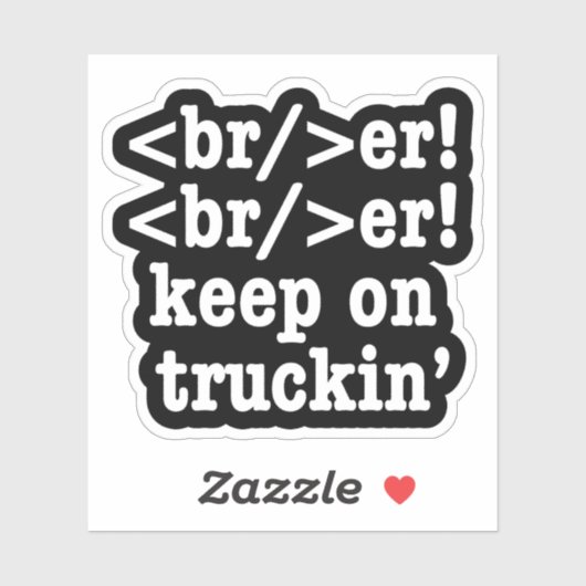 Sticker Casse-casse! continue de rouler // Code HTML (Feuille)