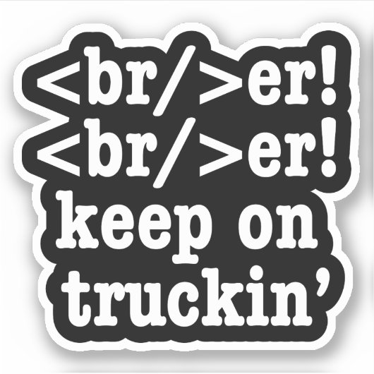 Sticker Casse-casse! continue de rouler // Code HTML (Devant)
