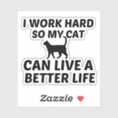STICKER CAT TRAVAILLE MIEUX LA VIE (Feuille)