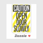 Sticker Caution Open Door Slowly (Feuille)