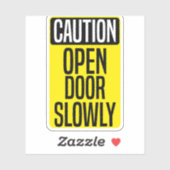 Sticker Caution Open Door Slowly (Feuille)