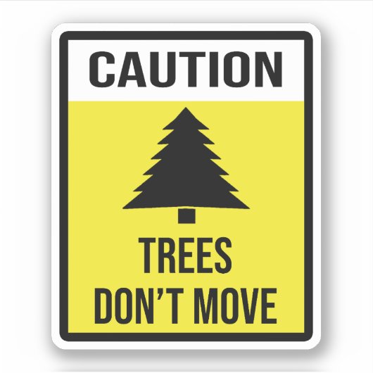 Sticker Caution Trees (Devant)