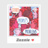 Sticker CBC Autres problèmes des gens (Feuille)