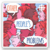 Sticker CBC Autres problèmes des gens (Devant)