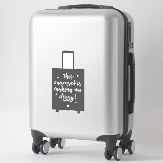 Sticker Ce Carrousel me rend Dizzy Dizzy Funny Bagages (Sur valise)