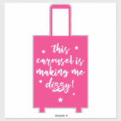 Sticker Ce Carrousel me rend Dizzy Funny Suitcase (Feuille)