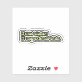 Sticker Ce n'est pas encombrant ; c'est mon cerveau extern (Feuille)