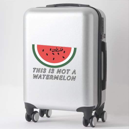 Sticker Ce n'est pas une pastèque - Palestine (Sur valise)
