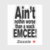 Sticker Ce n'est rien de pire qu'une mèche EMCEE ! (Feuille)