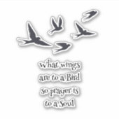 Sticker Ce que les ailes sont à une prière d'oiseaux est à (Devant)