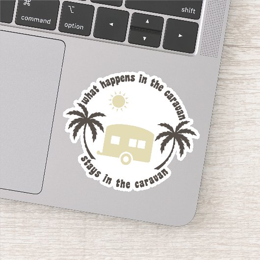 Sticker Ce qui se passe en Caravan Reste Camping privé amu (Détail)