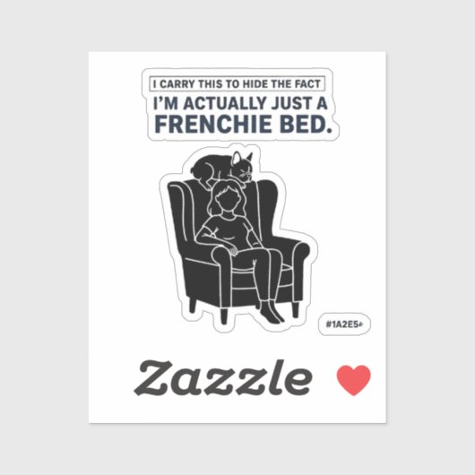 Sticker Certified Frenchie Bed Funny French Bulldog Design (Feuille)