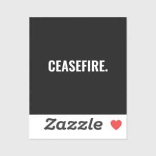 Sticker Cessez-le-feu noir blanc texte minimaliste anti-gu