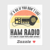 Sticker C'est bon si vous n'aimez pas Ham Radio (Feuille)