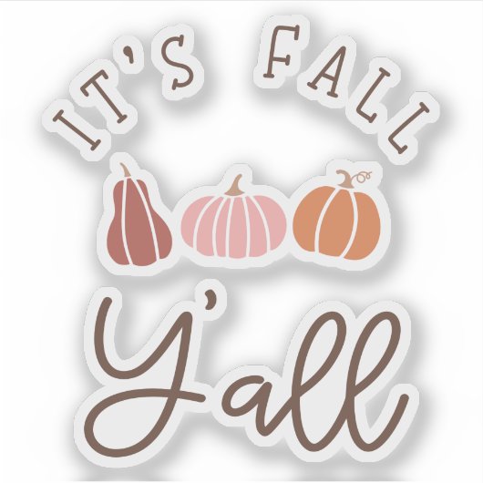 Sticker C'est Fall Y'all Custom-Cut Vinyl (Devant)
