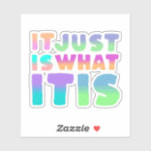 Sticker C'Est Juste Ce Qu'Il Est | Citation drôle (Feuille)