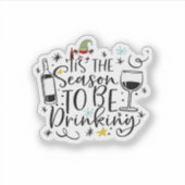 Sticker C'Est La Saison Pour Boire (Devant)