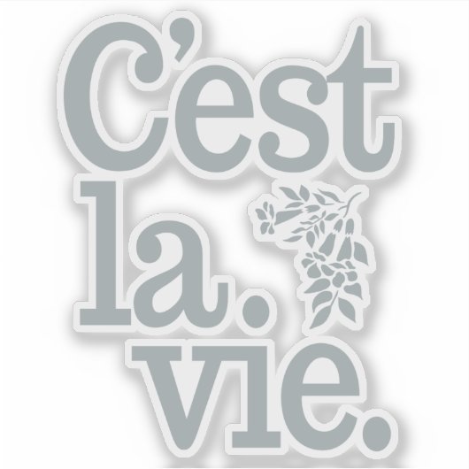 Sticker C'est La Vie (Devant)