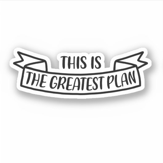 Sticker C'est le plus grand plan (Devant)