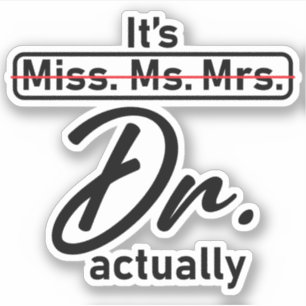 Sticker C'est Mlle Mme Mme Dr. En fait humour drôle mème