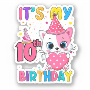 Sticker C'Est Mon 10E Anniversaire Fille Drôle Chat