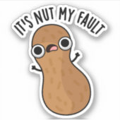 Sticker C'est Nut My Fault Funny Peanut Pun (Devant)
