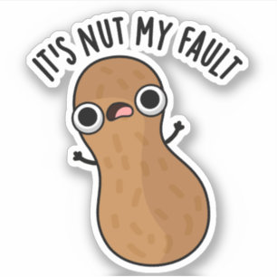 Sticker C'est Nut My Fault Funny Peanut Pun