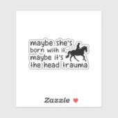 Sticker C'est peut-être le traumatisme crânien - Drôle Che (Feuille)