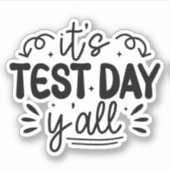 Sticker C'est Test Day Y'all, Enseignant Super Test Day (Devant)
