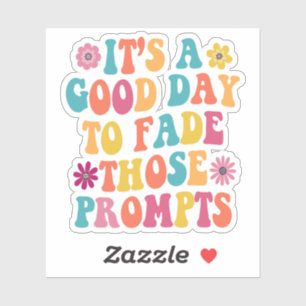 Sticker C'est un bon jour pour vaincre ces provocations Au