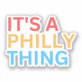 STICKER C'EST UN TRUC DE PHILLY (Recto)