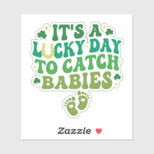 Sticker C'est une belle journée pour attraper des bébés
