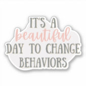 Sticker C'est une belle journée pour changer les comportem (Devant)