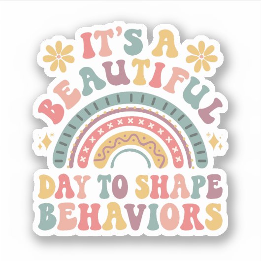 Sticker C'est une belle journée pour façonner les comporte (Devant)