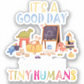 Sticker C'est une bonne journée pour apprendre à des minus (Recto)