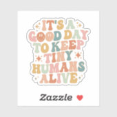 Sticker C'est une bonne journée pour garder de minuscules  (Feuille)