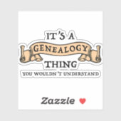 Sticker C'est une chose de généalogie - vous ne comprendri (Feuille)