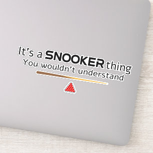 Sticker C'est une chose de snooker que vous ne comprendrie